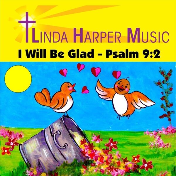 Cover art for I Will Be Glad (Psalm 9:2)